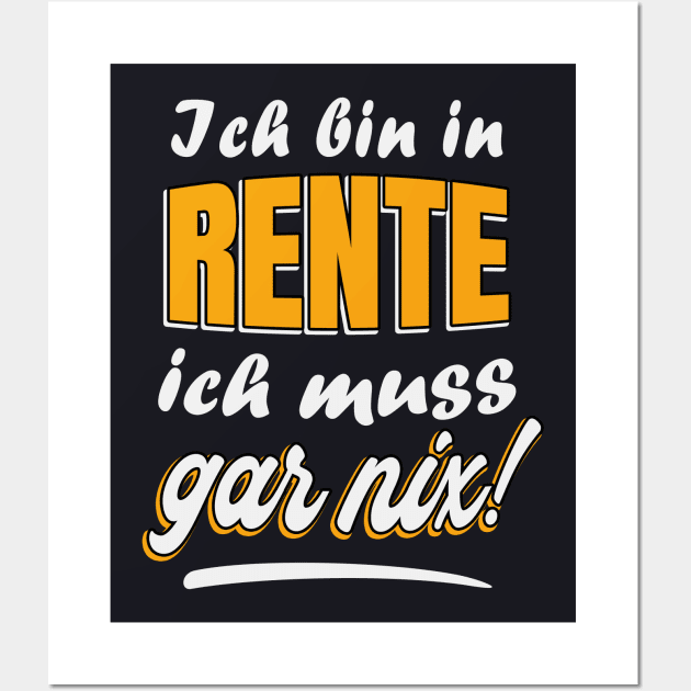 Rente Ruhestand lustiger Spruch Wall Art by Foxxy Merch